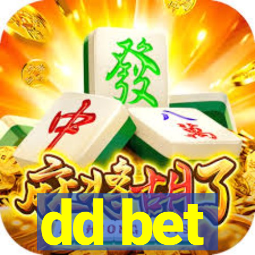 dd bet
